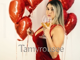 Tamyrousee