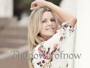 Thepowerofnow