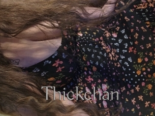 Thickchan