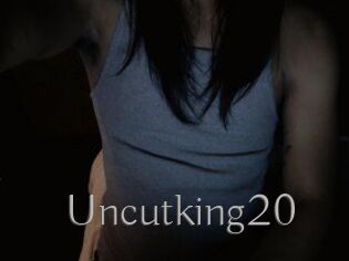 Uncutking20