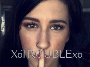 XoTROUBLExo