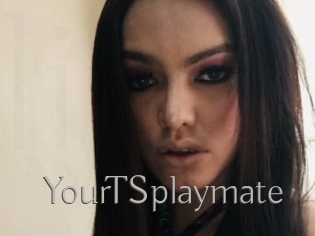 YourTSplaymate